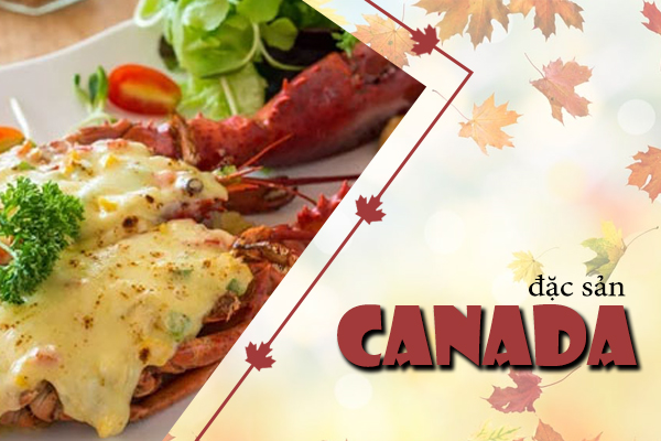 ẩm thực canada, văn hóa ẩm thực canada, món ăn canada, món ăn truyền thống canada, những món ăn canada, món ăn đặc sản canada, đặc sản canada, canada có đặc sản gì, đặc sản canada là gì, đặc sản của canada, món ăn đặc trưng của canada, đồ ăn canada