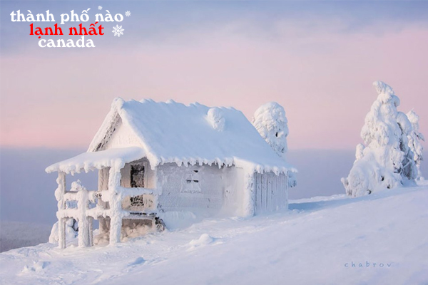 thành phố nào lạnh nhất canada, thành phố mệnh danh lạnh nhất canada, thành phố lạnh nhất canada, canada lạnh nhất bao nhiêu độ